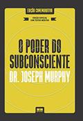 Ler O poder do subconsciente, do autor Joseph Murphy Ler O poder do subconsciente, do autor Joseph Murphy