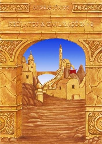 Ler Recantos & Civilizacoes 3, do autor Angelo Júnior