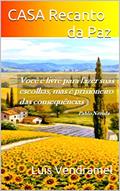 Ler CASA Recanto da Paz, do autor Luis Vendramel