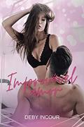 Ler IMPROVÁVEL AMOR (RECANTOS DAS ALEGRIAS Livro 1), do autor Deby Incour Ler IMPROVÁVEL AMOR (RECANTOS DAS ALEGRIAS Livro 1), do autor Deby Incour