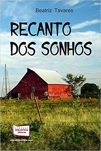 Ler Recanto dos Sonhos, do autor Beatriz Tavares