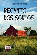 Ler Recanto dos Sonhos, do autor Beatriz Tavares Ler Recanto dos Sonhos, do autor Beatriz Tavares