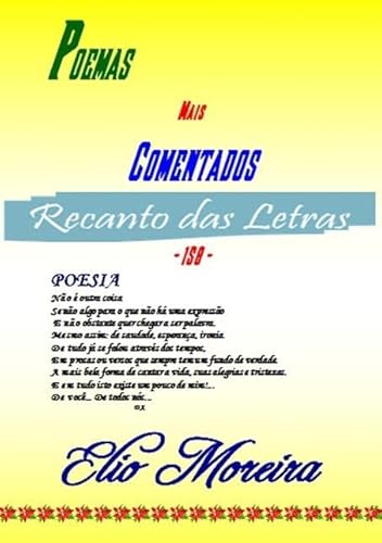 Ler Poemas Mais Comentados - Recanto das Letras, do autor Elio Moreira Ler Poemas Mais Comentados - Recanto das Letras, do autor Elio Moreira