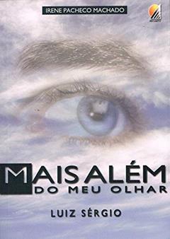 Mais Além do Meu Olhar, do autor Diversos