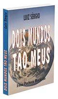 Ler Dois Mundos Tão Meus, do autor Diversos Ler Dois Mundos Tão Meus, do autor Diversos