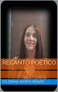 Ler RECANTO POÉTICO, do autor IZILDINHA JOSEFA RENZO