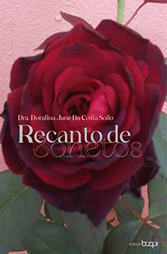 Ler Recanto de sonetos, do autor Doralina Jane da Costa Soilo Ler Recanto de sonetos, do autor Doralina Jane da Costa Soilo