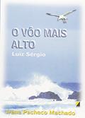 Ler O Voo Mais Alto, do autor Irene Pacheco Machado Ler O Voo Mais Alto, do autor Irene Pacheco Machado
