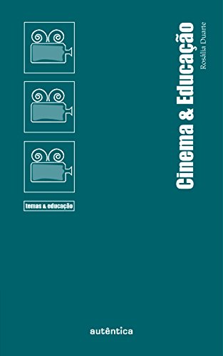 Ler Cinema & Educação, do autor Rosália Duarte