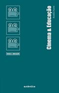 Ler Cinema & Educação, do autor Rosália Duarte Ler Cinema & Educação, do autor Rosália Duarte