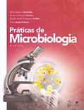 Ler Práticas de Microbiologia, do autor Alane Beatriz Vermelho; Antônio Pereira; Rosalie Coelho; Thaïs Souto-Padrón