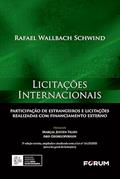 Ler Licitações Internacionais: participação de estrangeiros e licitações realizadas com financiamento externo, do autor Rafael Wallbach Schwind Ler Licitações Internacionais: participação de estrangeiros e licitações realizadas com financiamento externo, do autor Rafael Wallbach Schwind