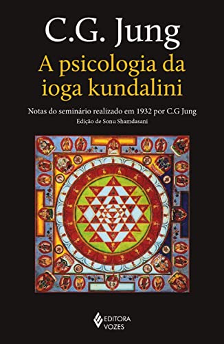 Ler A psicologia da ioga kundalini: Notas do seminário realizado em 1932 por C. G. Jung, do autor C. G. Jung