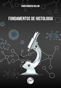 Ler Fundamentos de histologia, do autor Fábio Roberto Bellini