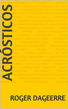 Acrósticos, do autor Roger Dageerre