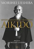 Ler Ensinamentos Secretos do Aikido, do autor Morihei Ueshiba
