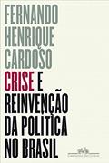 Ler Crise e reinvenção da política no Brasil, do autor Fernando Henrique Cardoso; Miguel Darcy de Oliveira; Sergio Fausto Ler Crise e reinvenção da política no Brasil, do autor Fernando Henrique Cardoso; Miguel Darcy de Oliveira; Sergio Fausto