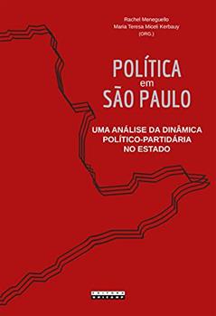 Política em São Paulo: uma análise da dinâmica político-partidária no estado, do autor Rachel Meneguello; Maria Teresa Miceli Kerbauy