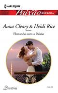 Ler Flertando com a Paixão (Harlequin Jessica Especial Livro 4), do autor Anna Cleary; Heidi Rice Ler Flertando com a Paixão (Harlequin Jessica Especial Livro 4), do autor Anna Cleary; Heidi Rice