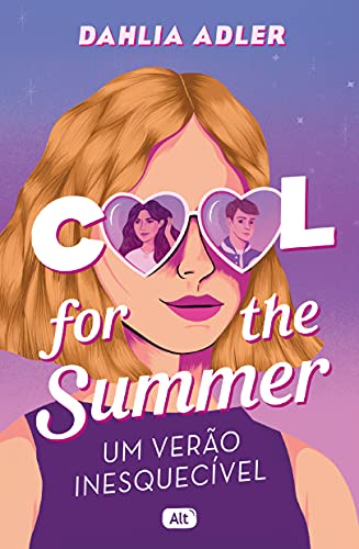 Ler Cool for the summer: Um verão inesquecível, do autor Dahlia Adler Ler Cool for the summer: Um verão inesquecível, do autor Dahlia Adler