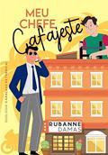 Ler Meu Chefe Cafajeste (Duologia Canalhas de Terno Livro 1), do autor Rubanne Damas Ler Meu Chefe Cafajeste (Duologia Canalhas de Terno Livro 1), do autor Rubanne Damas