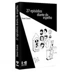 Ler 27 Episódios Diante do Espelho, do autor Daniel Osiecki Ler 27 Episódios Diante do Espelho, do autor Daniel Osiecki