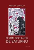 Ler O som dos Anéis de Saturno, do autor Priscila Gontijo