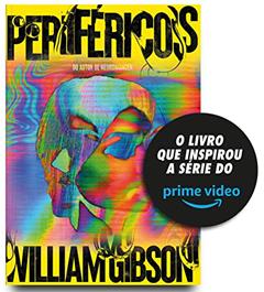 Periféricos, do autor William Gibson
