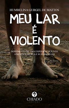 Meu lar é violento, do autor Humbelina Gurgel De Mattos