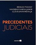 Ler Precedentes Judiciais, do autor Thamay, Rennan -  Junior, Clóvis Smith - Junior, Vanderlei Garcia