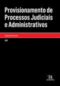 Ler Provisionamento de Processos Judiciais e Administrativos, do autor Felipe Kietzmann