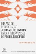 Ler O Plano de Recuperação Judicial e os Limites para a Intervenção do Poder Judiciário, do autor Gustavo dos Reis Leitão Ler O Plano de Recuperação Judicial e os Limites para a Intervenção do Poder Judiciário, do autor Gustavo dos Reis Leitão