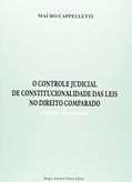 Ler Controle Judicial de Constitucionalidade das Leis no Direito Comparado, do autor Mauro Cappelletti Ler Controle Judicial de Constitucionalidade das Leis no Direito Comparado, do autor Mauro Cappelletti