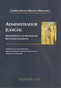 Ler Administrador Judicial, do autor Gabriel José De Orleans Ler Administrador Judicial, do autor Gabriel José De Orleans