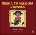 Ler Bruna E A Galinha D'Angola, do autor Gercilga De Almeida