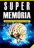 Ler Memória: Super Memória (Desbloqueie os Poderes do Seu Cérebro em Tempo Recorde): - Memorização, Técnicas de Memorização e Aprendizagem Acelerada, do autor Wellington Moreno do Vale Ler Memória: Super Memória (Desbloqueie os Poderes do Seu Cérebro em Tempo Recorde): - Memorização, Técnicas de Memorização e Aprendizagem Acelerada, do autor Wellington Moreno do Vale