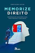 Ler Memorize direito: Memorização descomplicada para provas e concursos, do autor Edivaldo Alvim Ler Memorize direito: Memorização descomplicada para provas e concursos, do autor Edivaldo Alvim