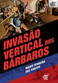 Ler Invasão Vertical dos Bárbaros, do autor Mário Ferreira dos Santos
