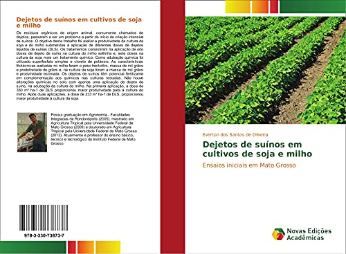 Ler Dejetos de suínos em cultivos de soja e milho: Ensaios iniciais em Mato Grosso, do autor Everton dos Santos de Oliveira Ler Dejetos de suínos em cultivos de soja e milho: Ensaios iniciais em Mato Grosso, do autor Everton dos Santos de Oliveira