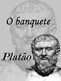 Ler O Banquete, do autor Platão