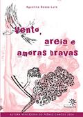 Ler Vento, areia e amoras bravas, do autor Agustina Bessa-Luís
