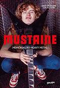 Ler Mustaine: Memórias do Heavy Metal, do autor Dave Mustaine; Joe Layden Ler Mustaine: Memórias do Heavy Metal, do autor Dave Mustaine; Joe Layden