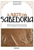 Ler A Arte da Sabedoria, do autor Baltazar Gracián Y Morales Ler A Arte da Sabedoria, do autor Baltazar Gracián Y Morales