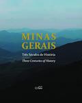 Ler Minas Gerais - Três Séculos de História, do autor Cristina Ávila; Maria Angélica Bonomo