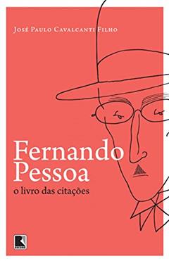 Fernando Pessoa: O livro das citações, do autor José Paulo Cavalcanti Filho