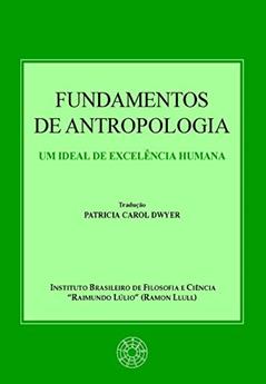 Fundamentos de antropologia, do autor Ricardo Yepes Stork