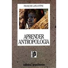 Aprender Antropologia, do autor François Laplantine