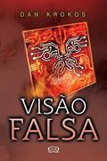 Ler Visão falsa: Volume 2, do autor Dan Krokos