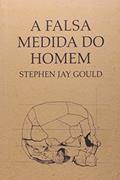 Ler A falsa medida do homem, do autor Stephen Jay Gould Ler A falsa medida do homem, do autor Stephen Jay Gould
