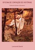 Ler Oficina de Contacao de Historias, do autor Leonardo Daniel